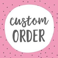Custom order for Brittany J.